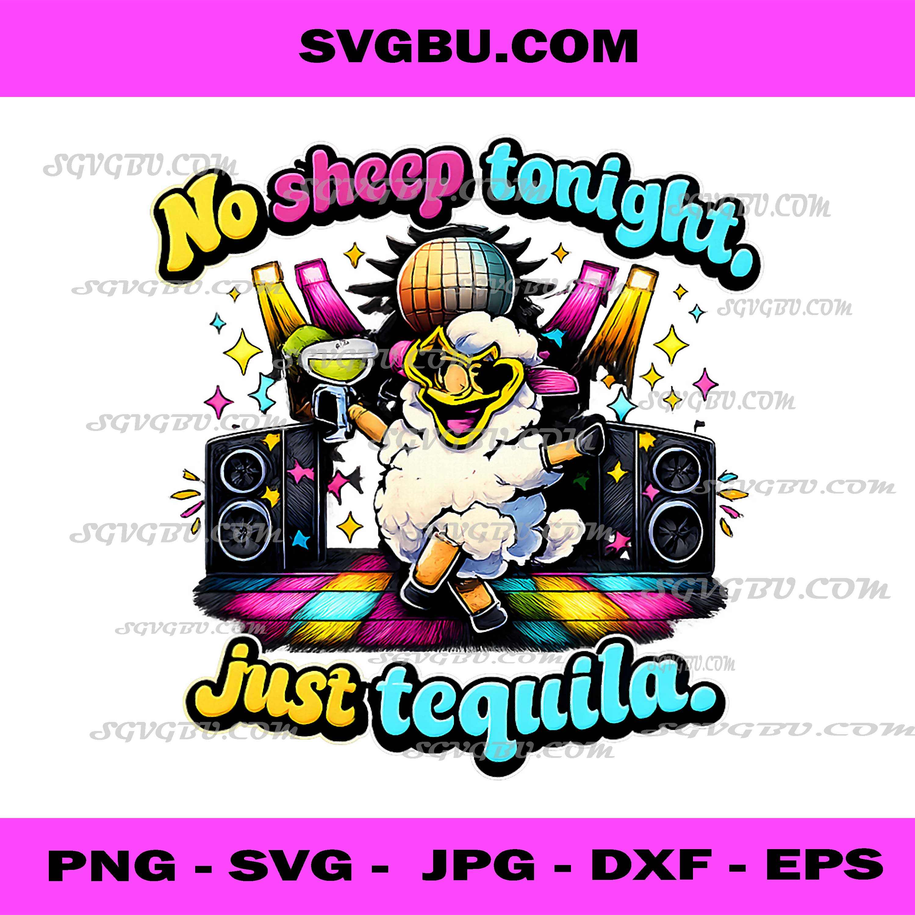 No Sheep Tonight Just Tequila Disco Sheep Party Crew PNG, Funny PNG