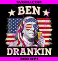 Ben Drankin PNG, Patriotic American Flag PNG, Funny Benjamin Franklin PNG