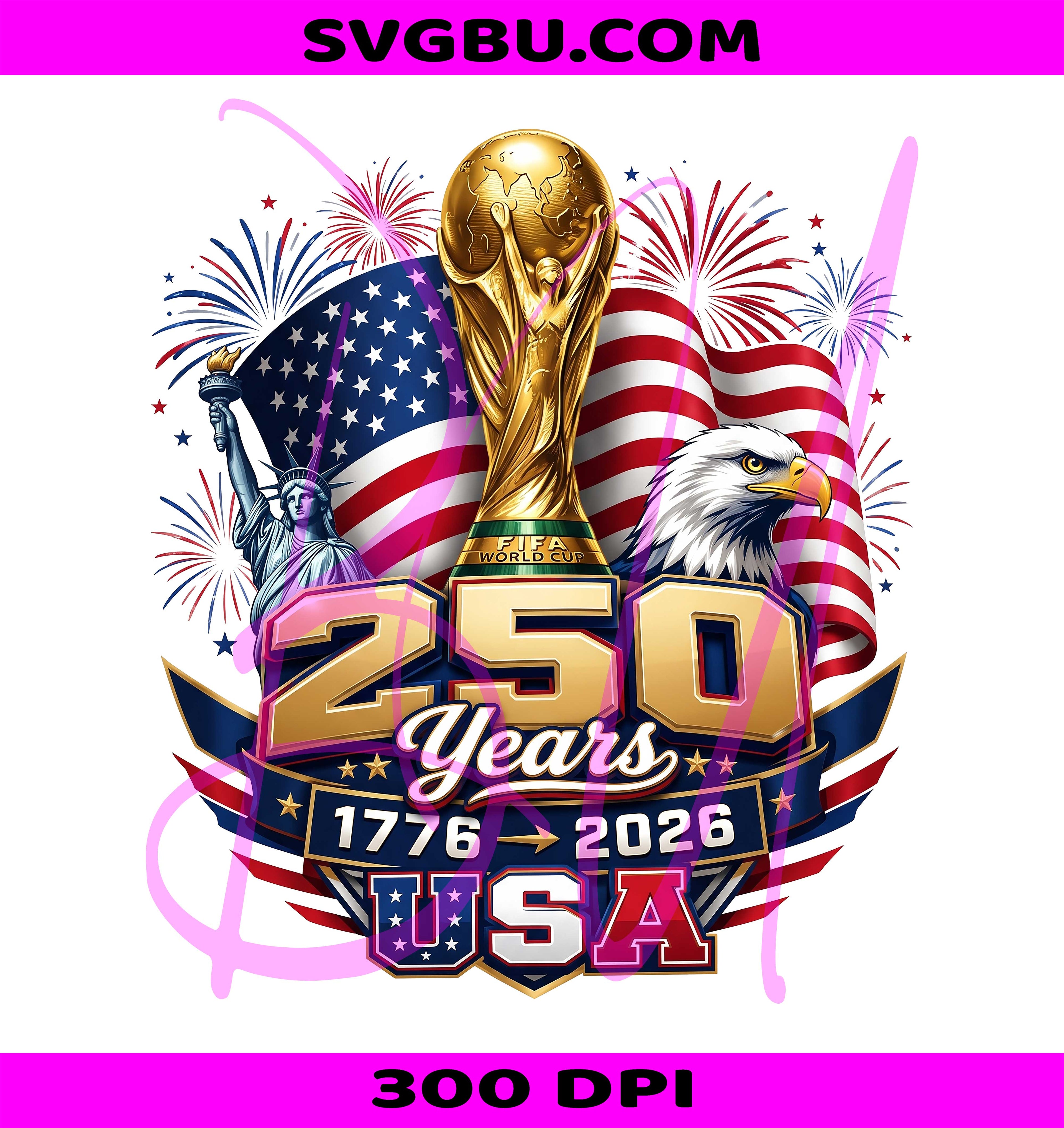 America 250 Years PNG, America 1776 2026 PNG, WC 2026 Patriotic PNG