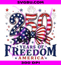 250 Years of Freedom PNG, Patriotic Bow PNG, USA 1776 2026 PNG