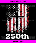 USA 250th Anniversary, Distressed American Flag Cross PNG, Patriotic Christian Design