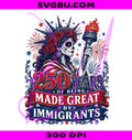Immigrants PNG, USA 250 Immigrants PNG, Sugar Skull Liberty PNG