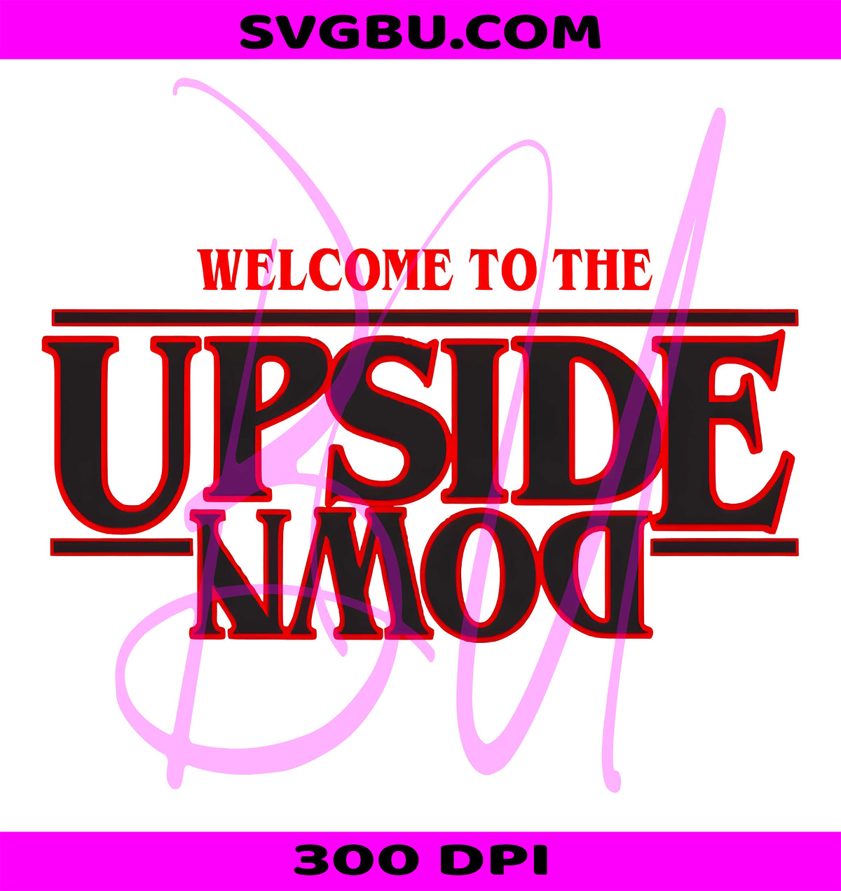 Welcome To The Upside Down PNG, Retro Neon Horror PNG, Horror Typography PNG