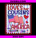 Loves Her Cousins PNG, Patriotic Girls PNG, 4th Of July PNG