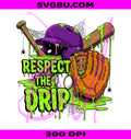 Respect The Drip PNG, Baseball Spider Web PNG, Halloween Slime PNG