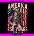 George Washington Playing Guitar PNG, 250 Years America Design PNG