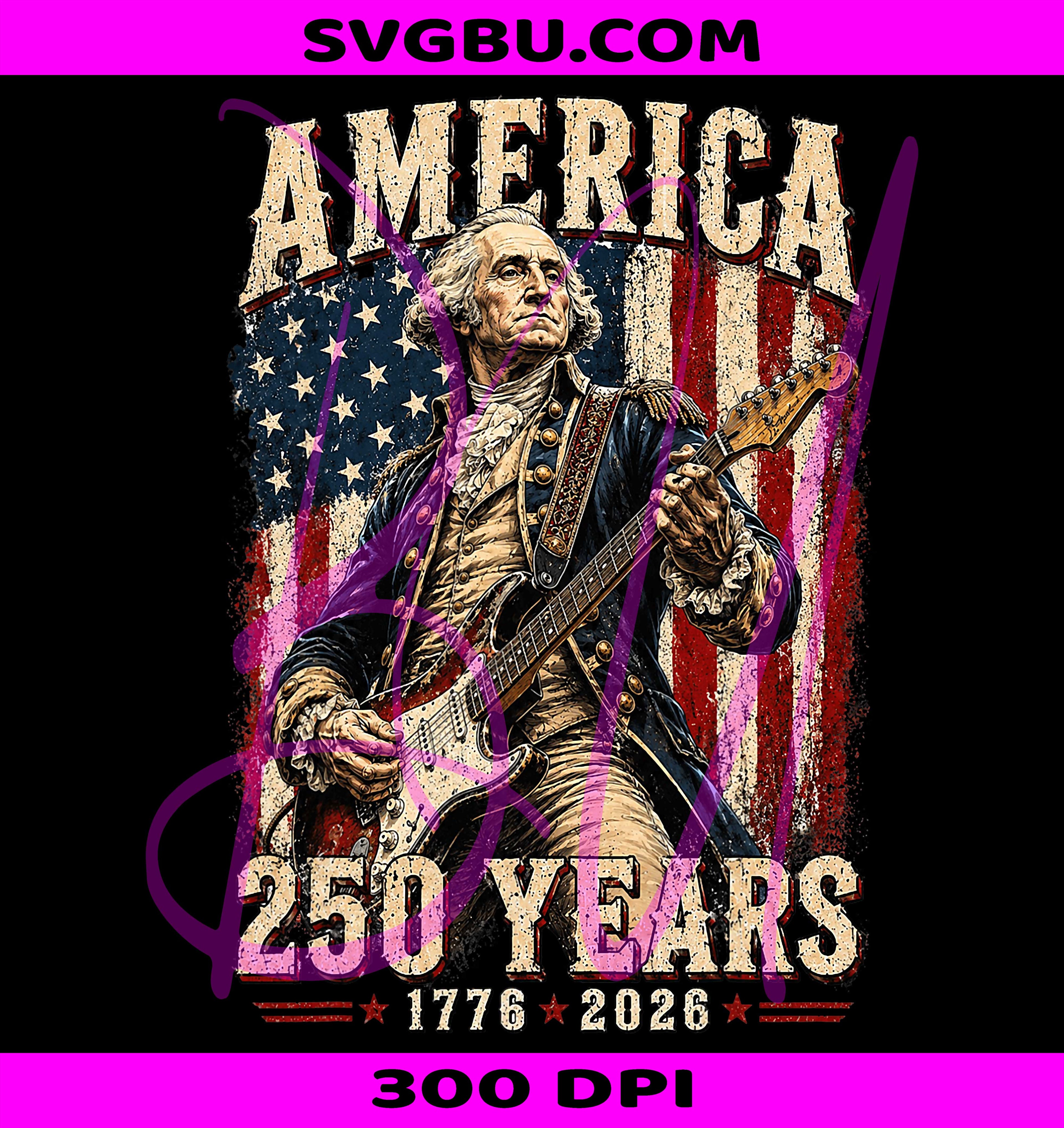 George Washington Playing Guitar PNG, 250 Years America Design PNG