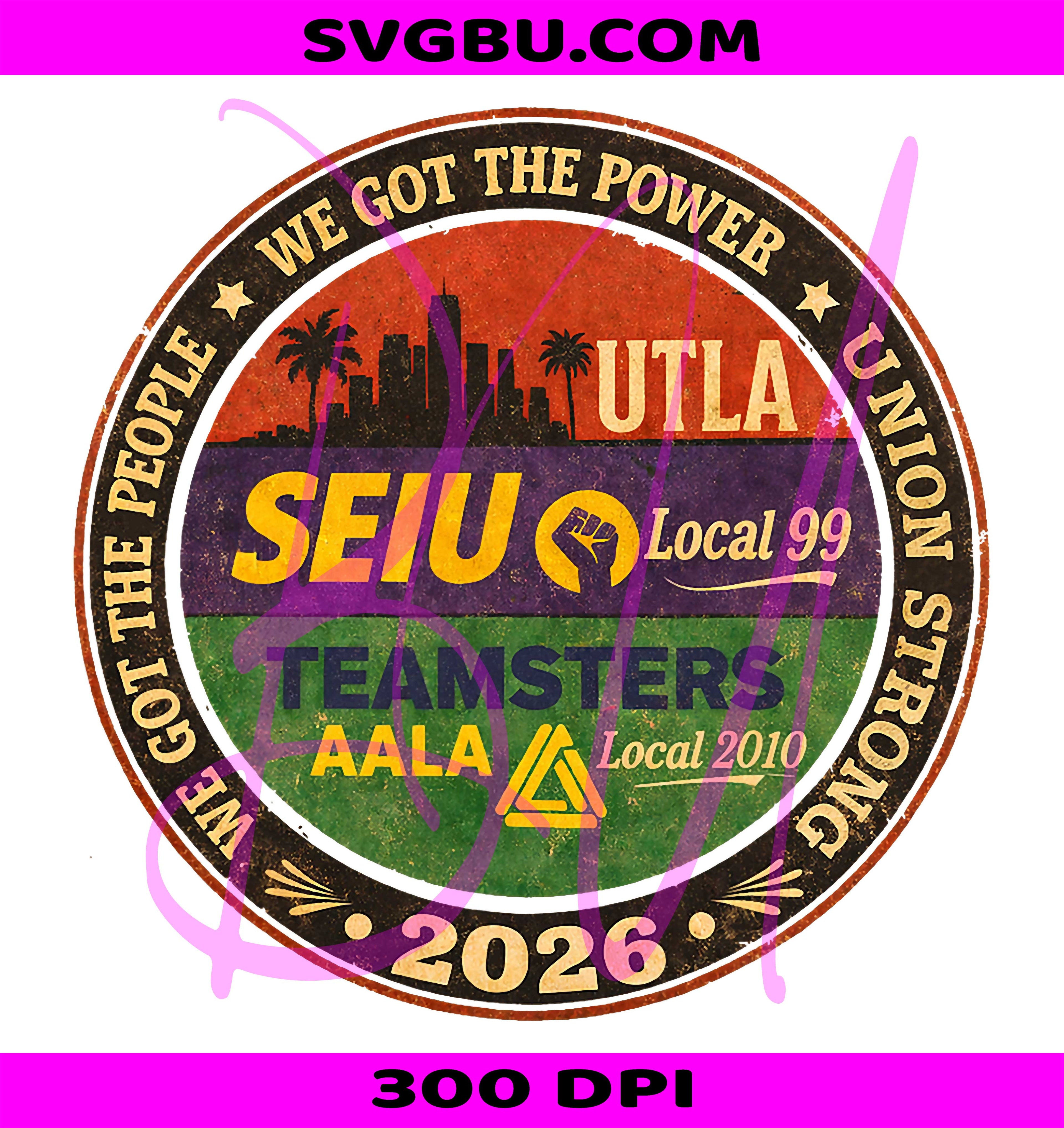 Vintage Labor Movement UTLA SEIU PNG, We Got The People AALA PNG
