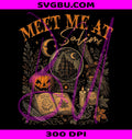 Vintage Salem PNG, Meet Me At Salem PNG, Haunted House PNG