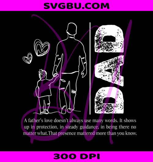 A Fathers Love Doesnt Always Use Many Words PNG, Line Art Dad PNG