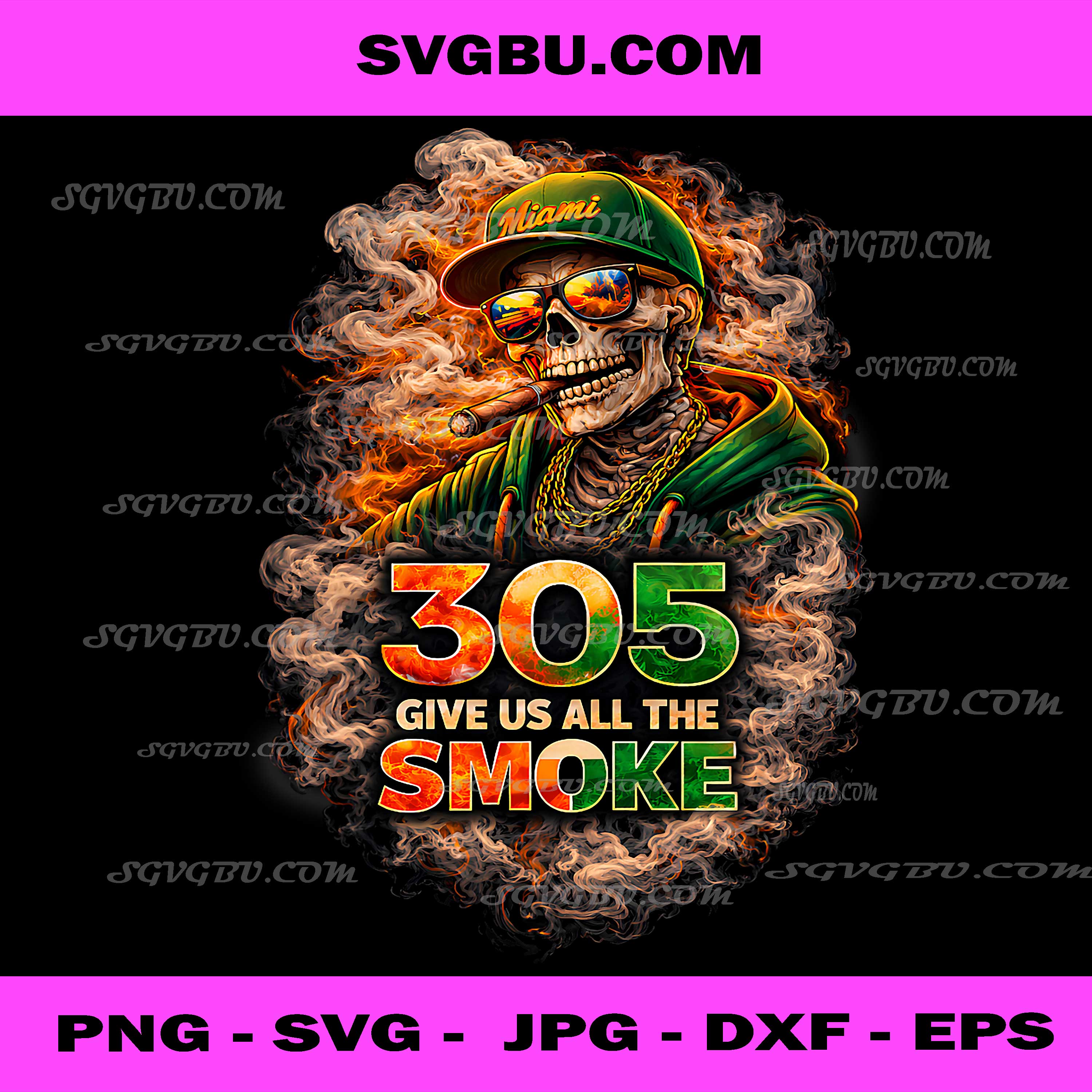 Miami 305 Give Us All The Smoke PNG, Miami Skeleton PNG, 305 Art PNG