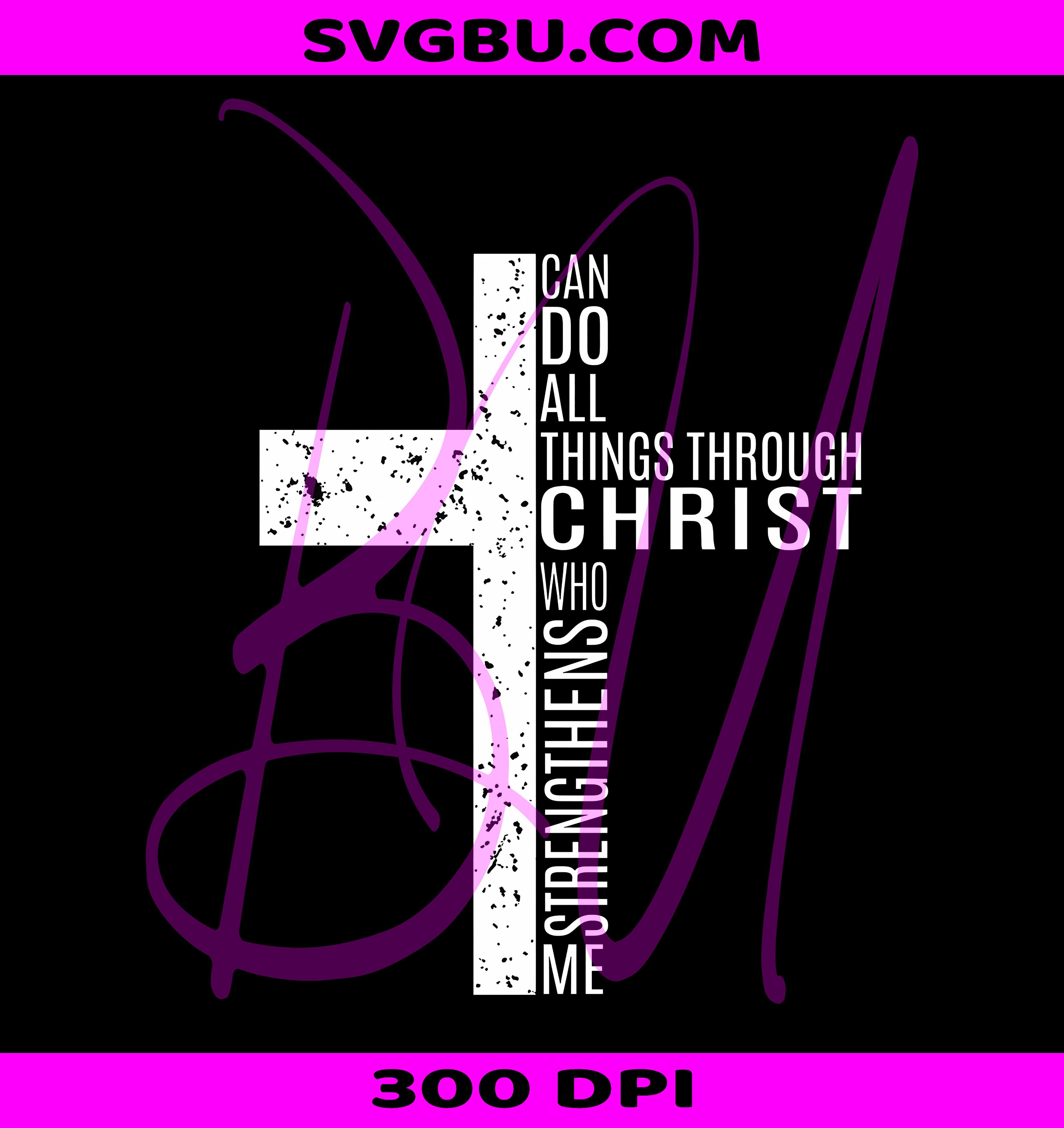 I Can Do All Things Through Christ PNG, Christian Cross PNG