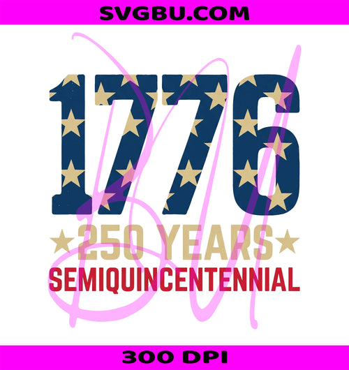1776 Patriotic Stars PNG, 250 Years PNG, Semiquincentennial PNG