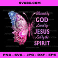 Blessed by God Loved by Jesus PNG, Pink Butterfly Christian PNG