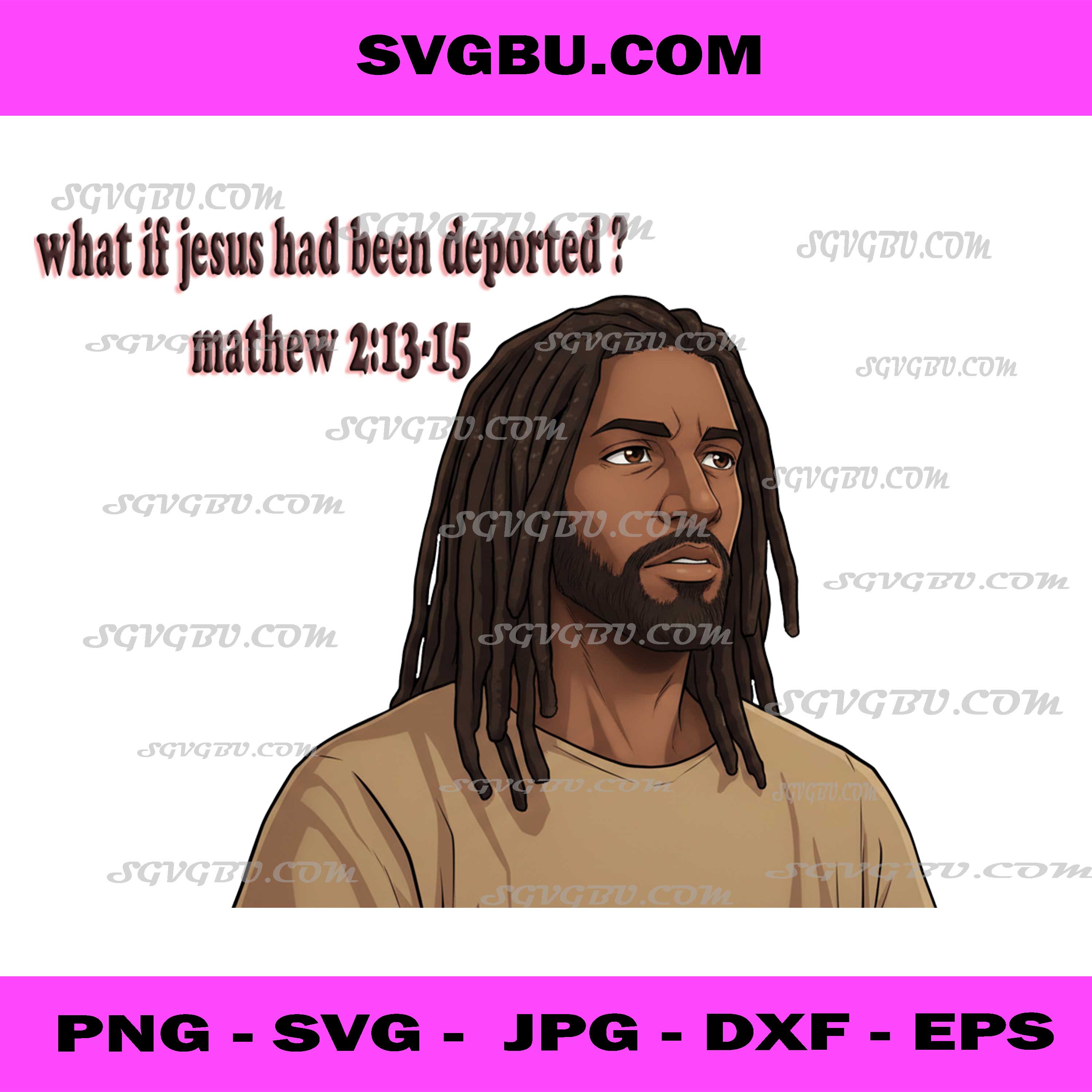 Jesus Deported Quote PNG, Biblical Protest Art PNG, Matthew Verse PNG
