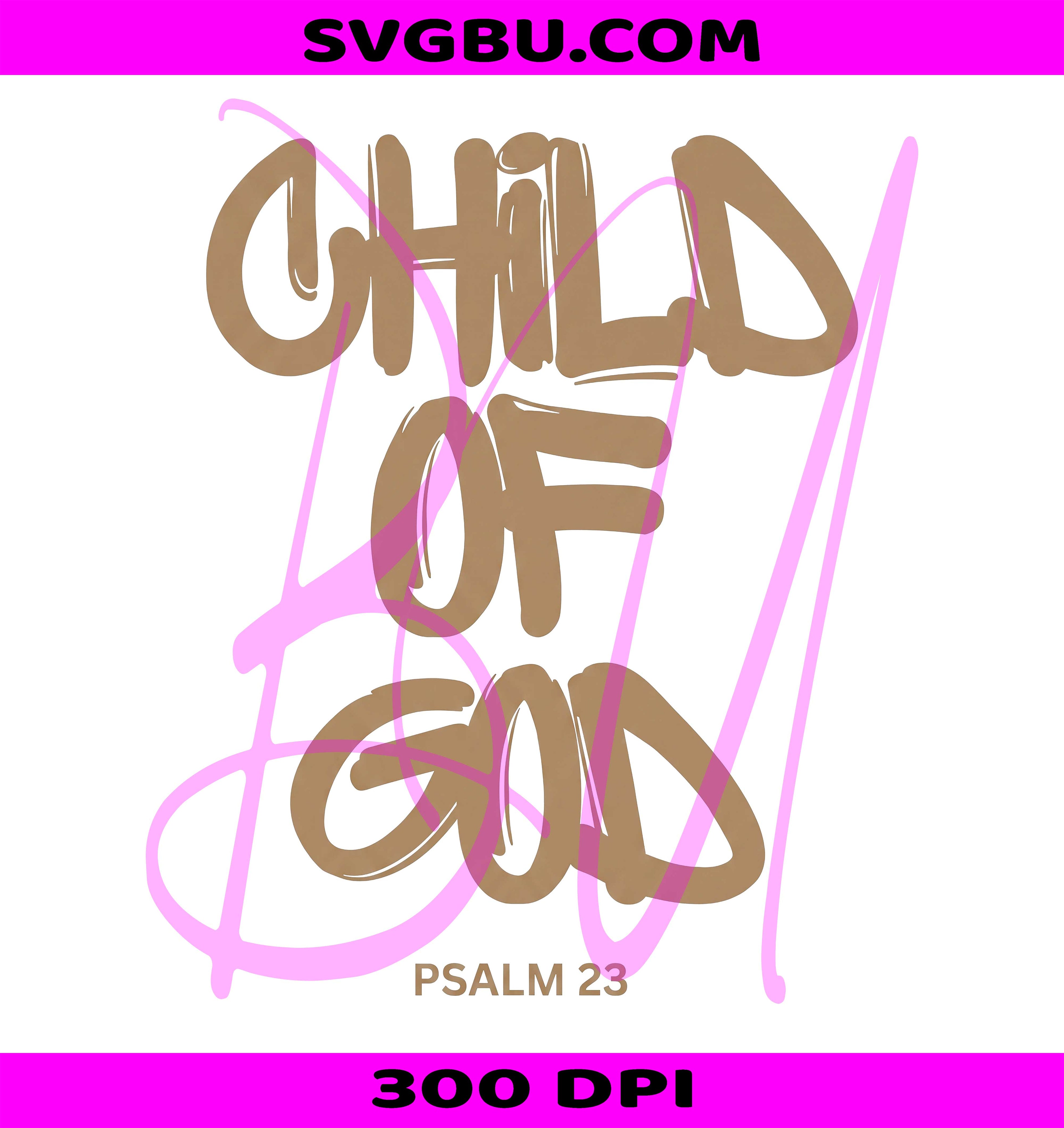 Child Of God PNG, Psalm 23 Bible Verse PNG, Jesus Christian PNG