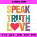 Speak The Truth in Love PNG, Kind Honesty Faith PNG