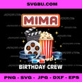 Mima Birthday Crew Movie Night Theater PNG, Cinema Party Art PNG