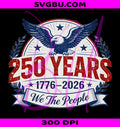 American 250 Years PNG, 1776 2026 Anniversary PNG, Patriotic Eagle PNG
