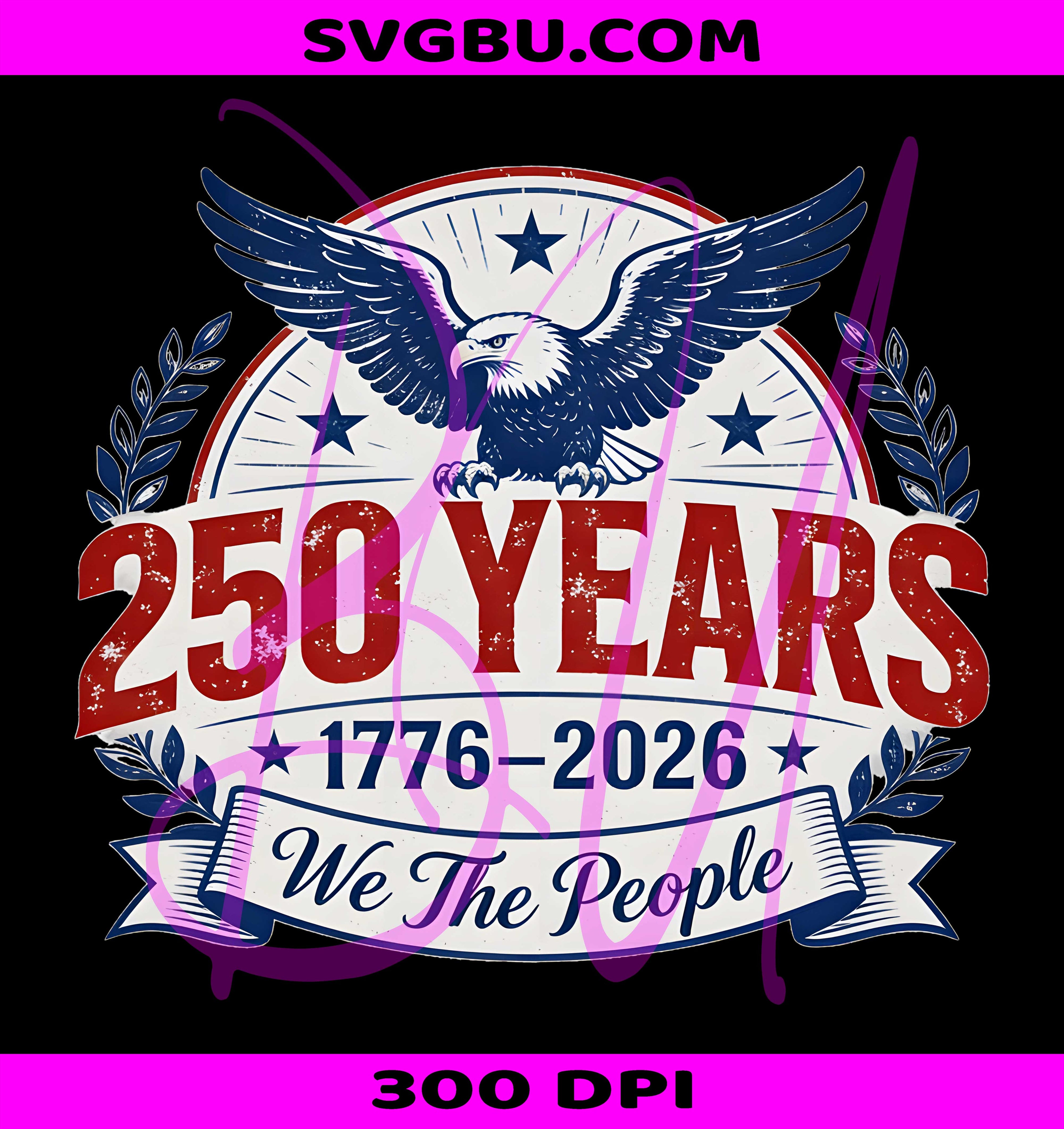 American 250 Years PNG, 1776 2026 Anniversary PNG, Patriotic Eagle PNG