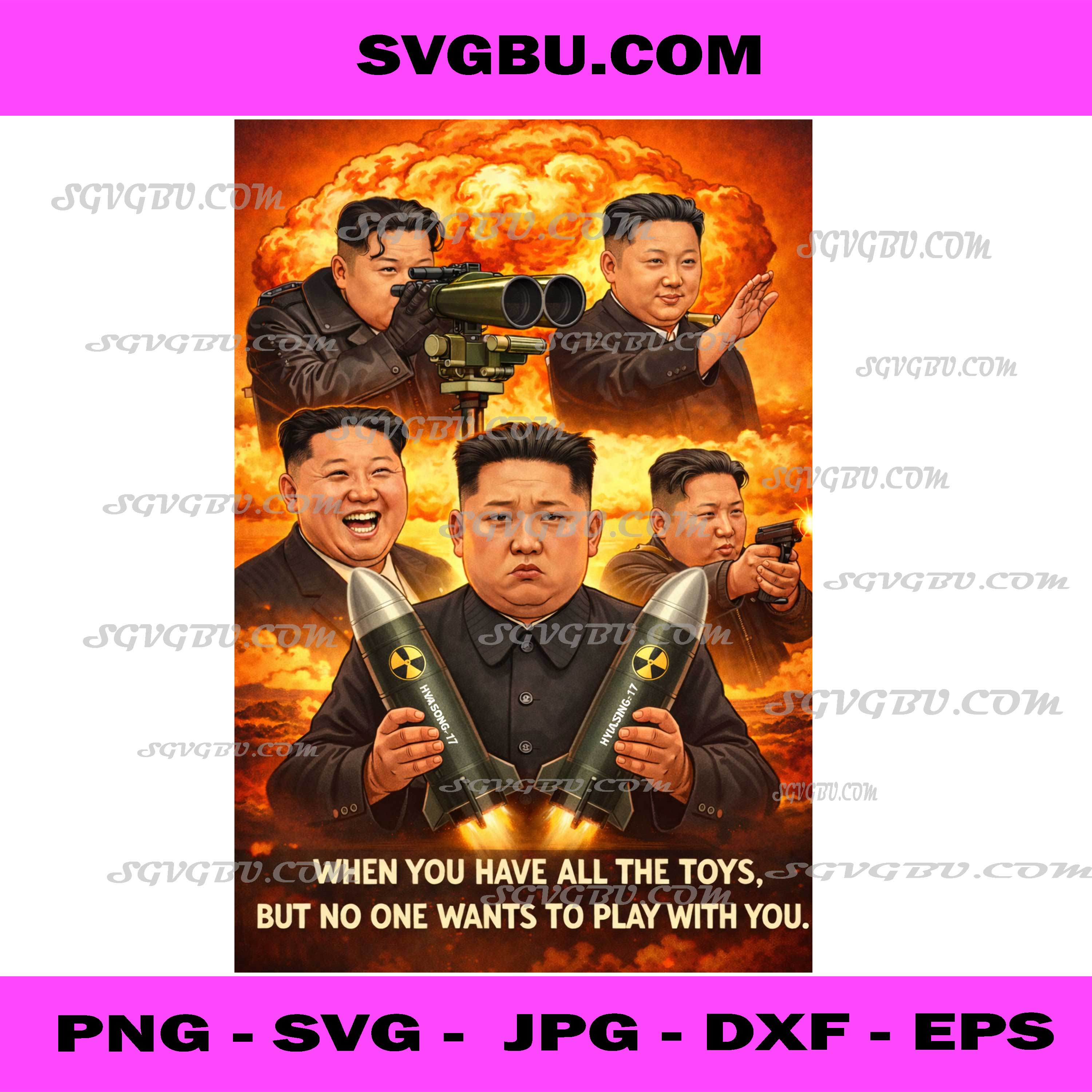 Kim Jong Un Funny Toys Quote PNG, North Korea Sarcastic Art PNG