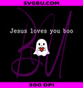 Jesus Loves You Boo PNG, Christian Halloween Ghost PNG, Faith Ghost PNG