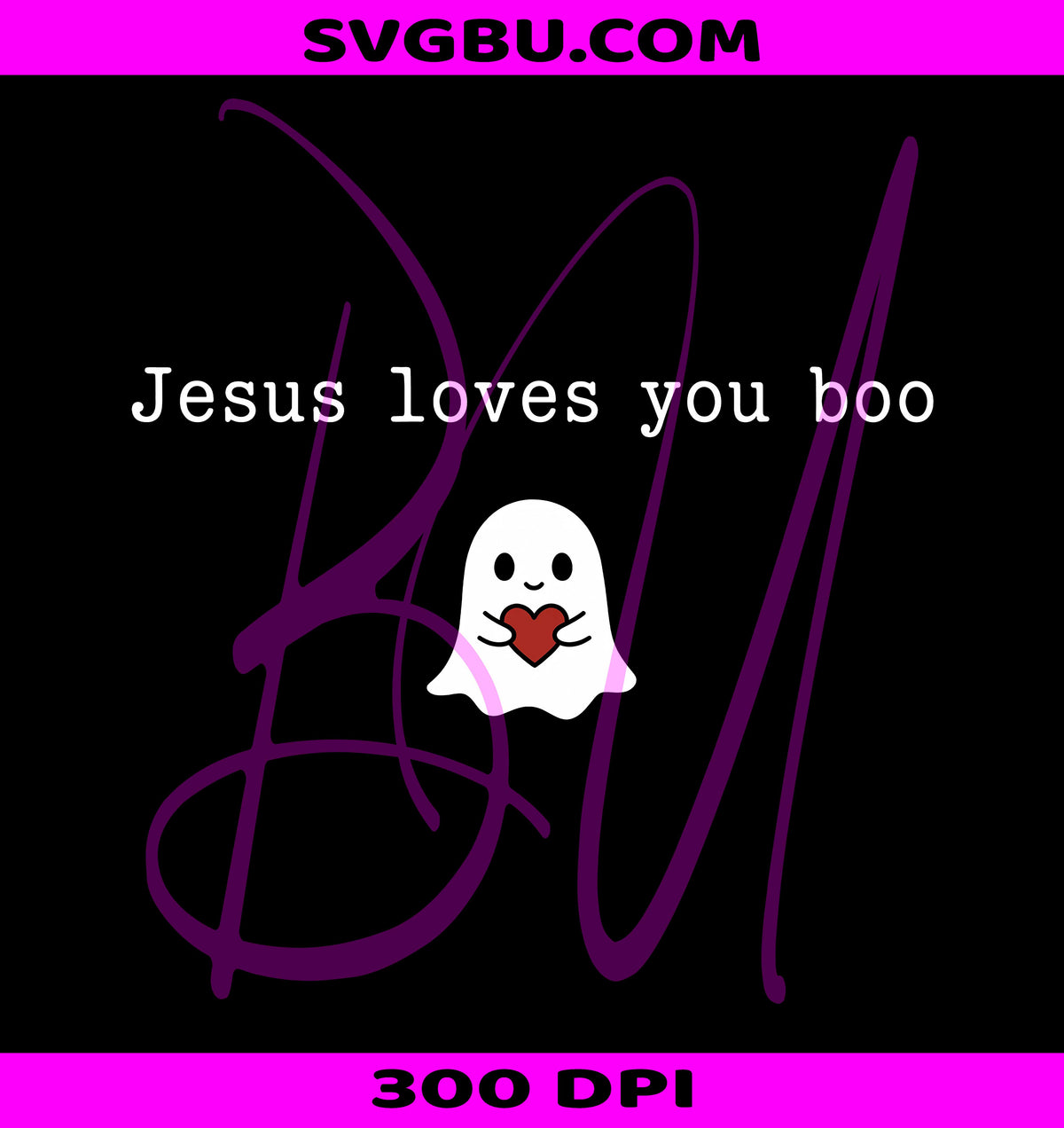 Jesus Loves You Boo PNG, Christian Halloween Ghost PNG, Faith Ghost PNG