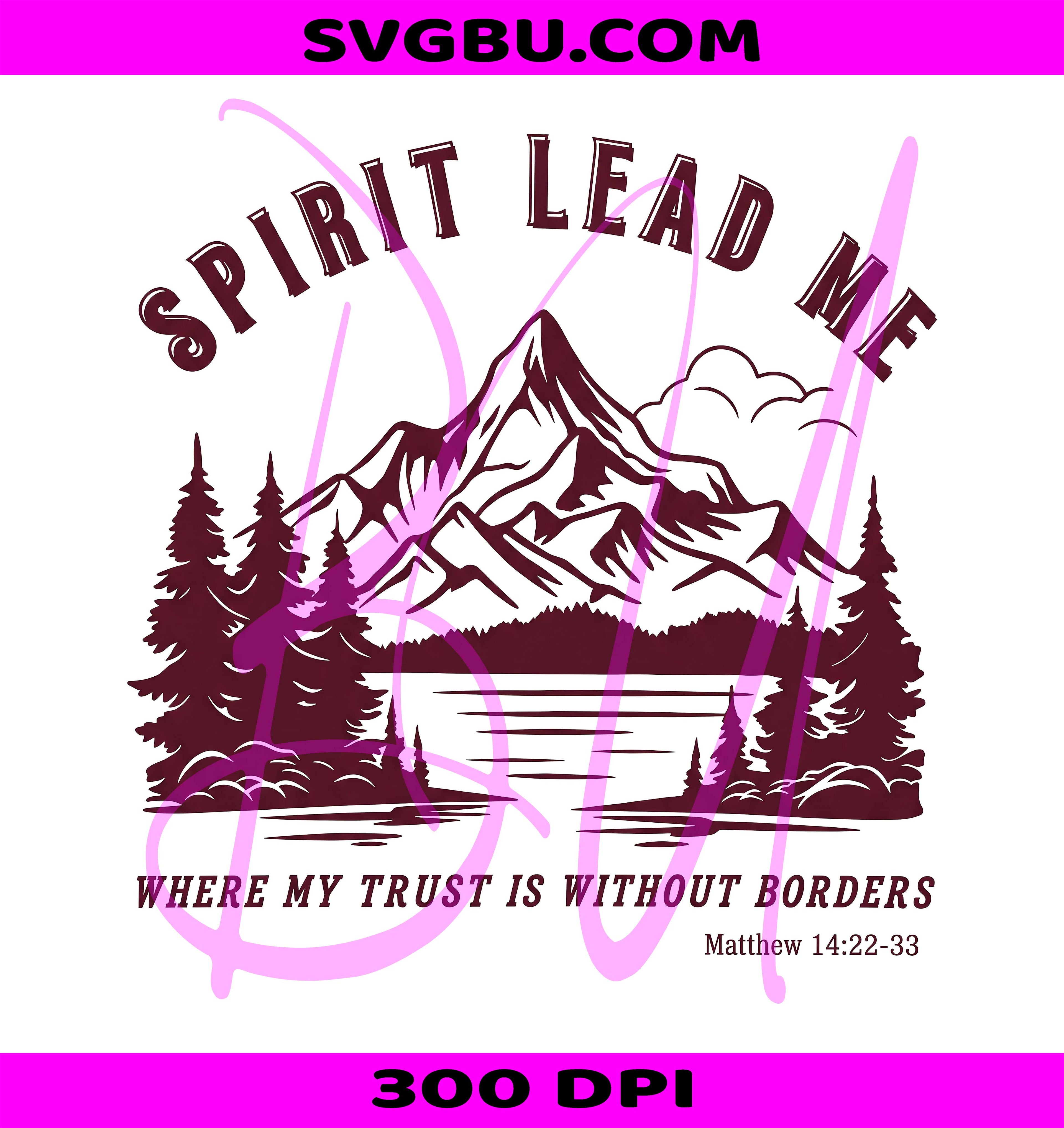 Spirit Lead Me PNG, Granola Girl Faith PNG, Catholic Christian PNG