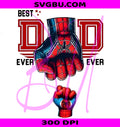 Best Dad Ever Superhero Fist Bump PNG, Spider Hero Father Design PNG