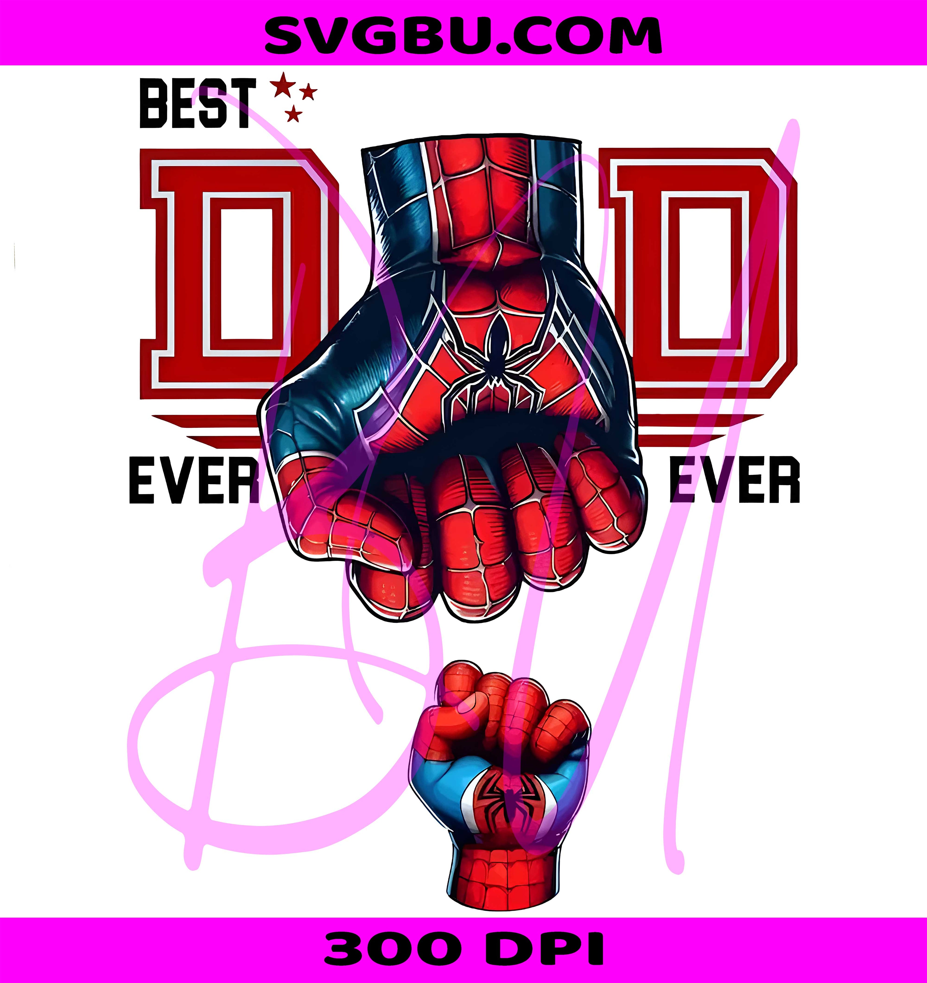 Best Dad Ever Superhero Fist Bump PNG, Spider Hero Father Design PNG