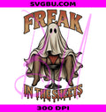 Freak In The Sheets PNG, Spooky Ghost PNG, Adult Humor Halloween PNG