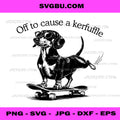 Off To Cause A Kerfuffle Funny Dachshund Skater PNG, Dog Meme Humor PNG