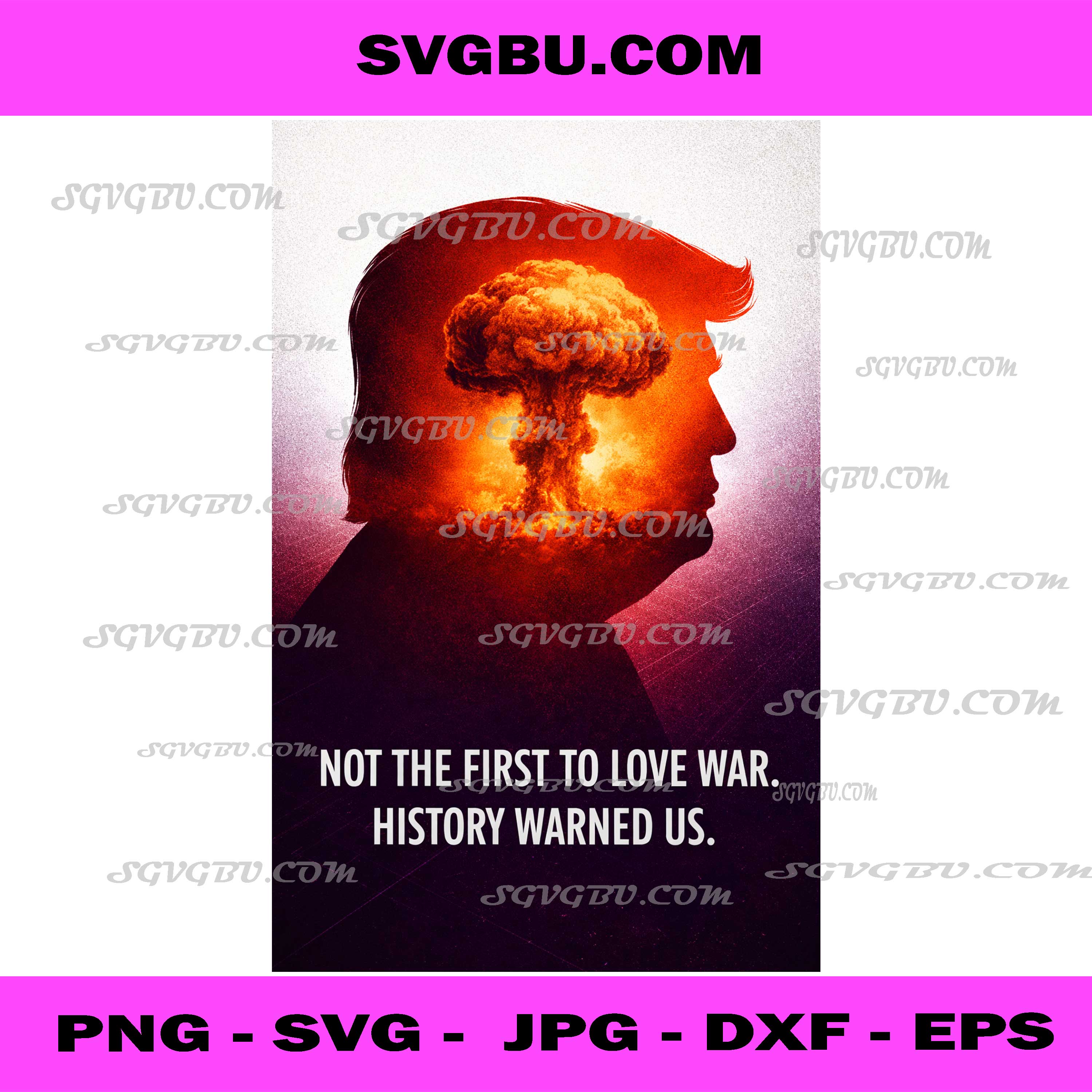 Not The First To Love War History Warned Us PNG, Anti War Art PNG