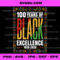 100 Years Of Black Excellence PNG, Black History Month PNG, BHM Art PNG