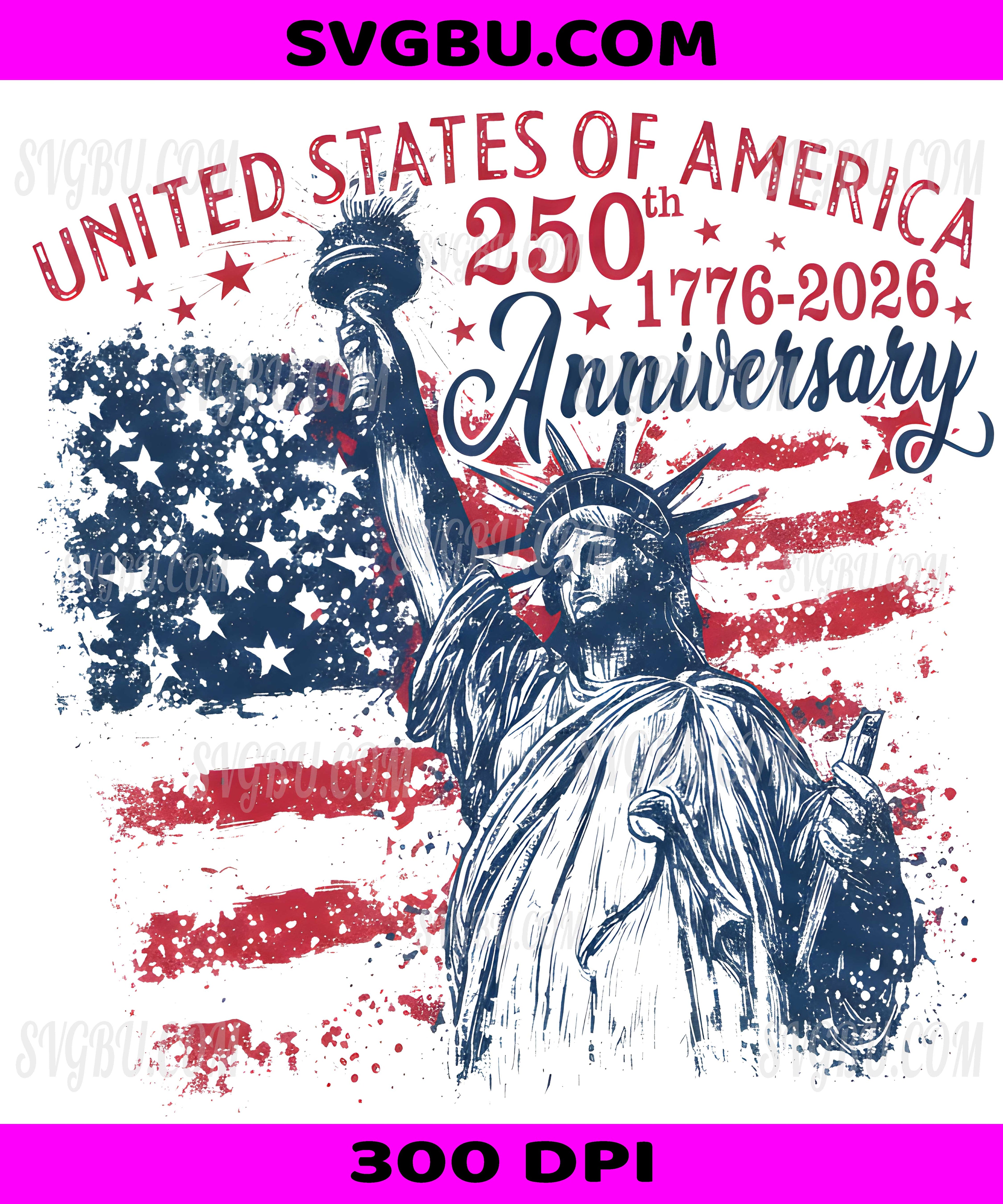 United States Of America 250th Anniversary, Statue Of Liberty Flag PNG, Patriotic 1776-2026 Design