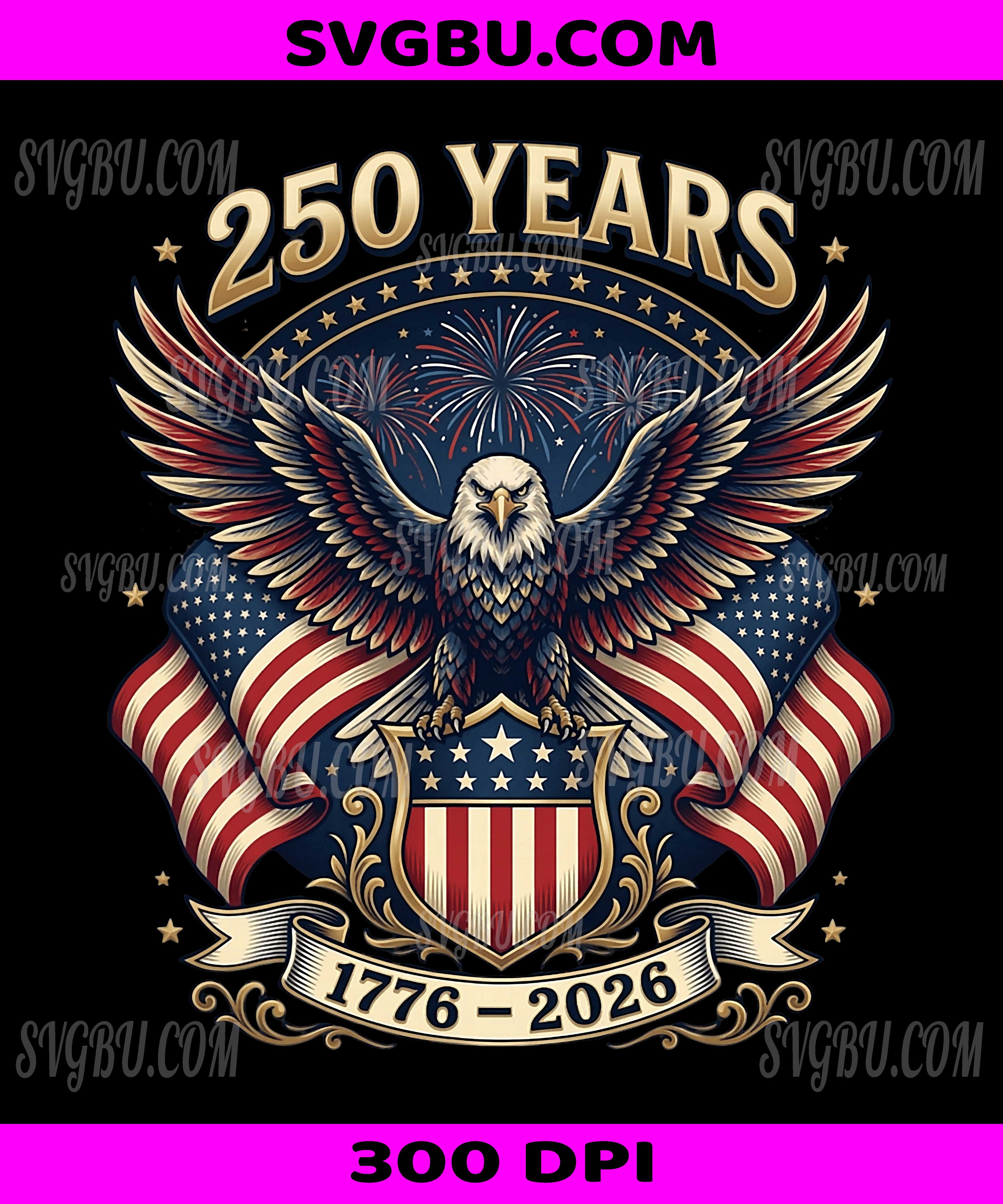 250th Independence Anniversary 1776 2026, Patriotic Eagle 4th Of July PNG
