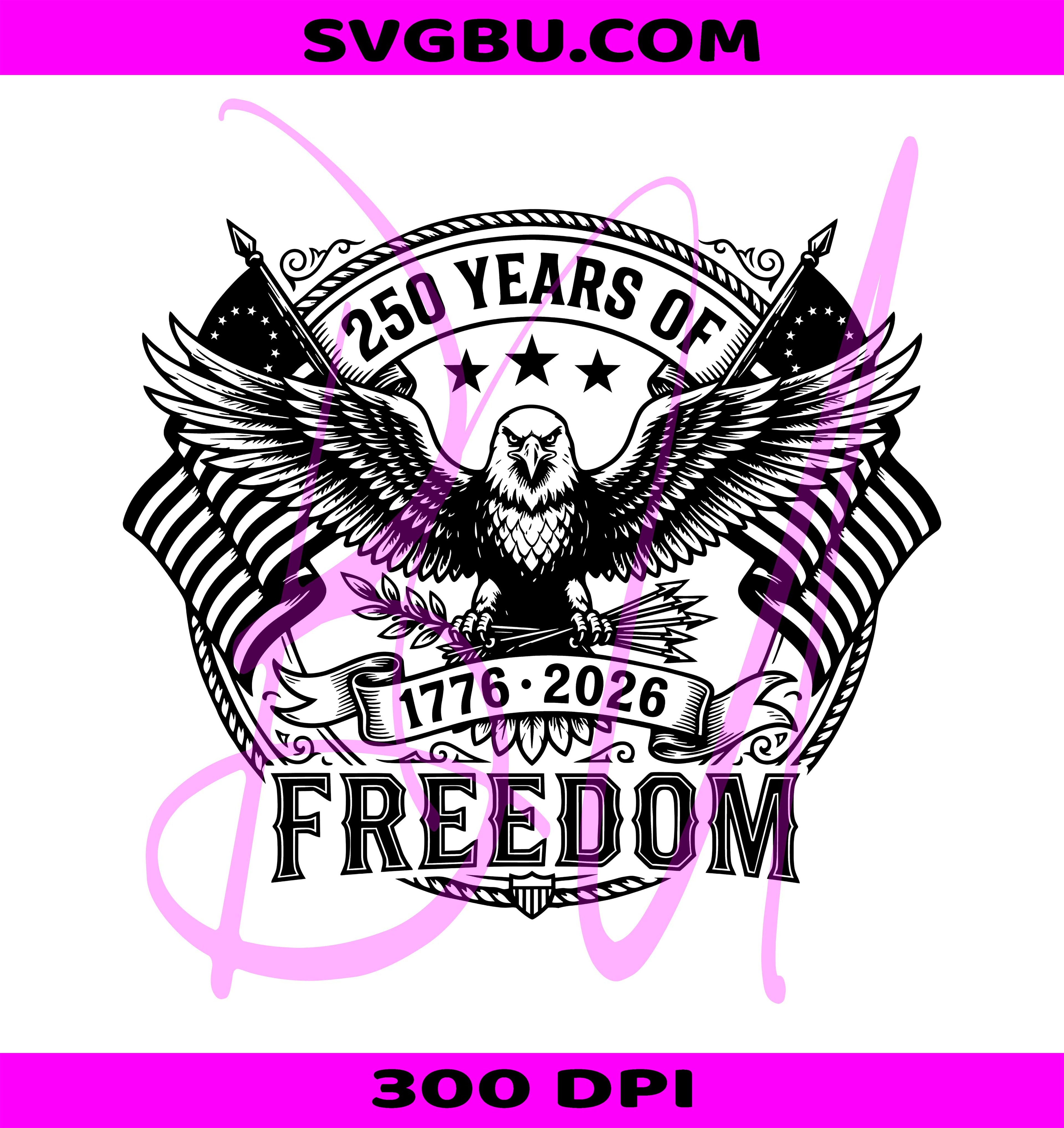 250 Years Of Freedom PNG, Patriotic Eagle PNG, USA 250 Eagle PNG