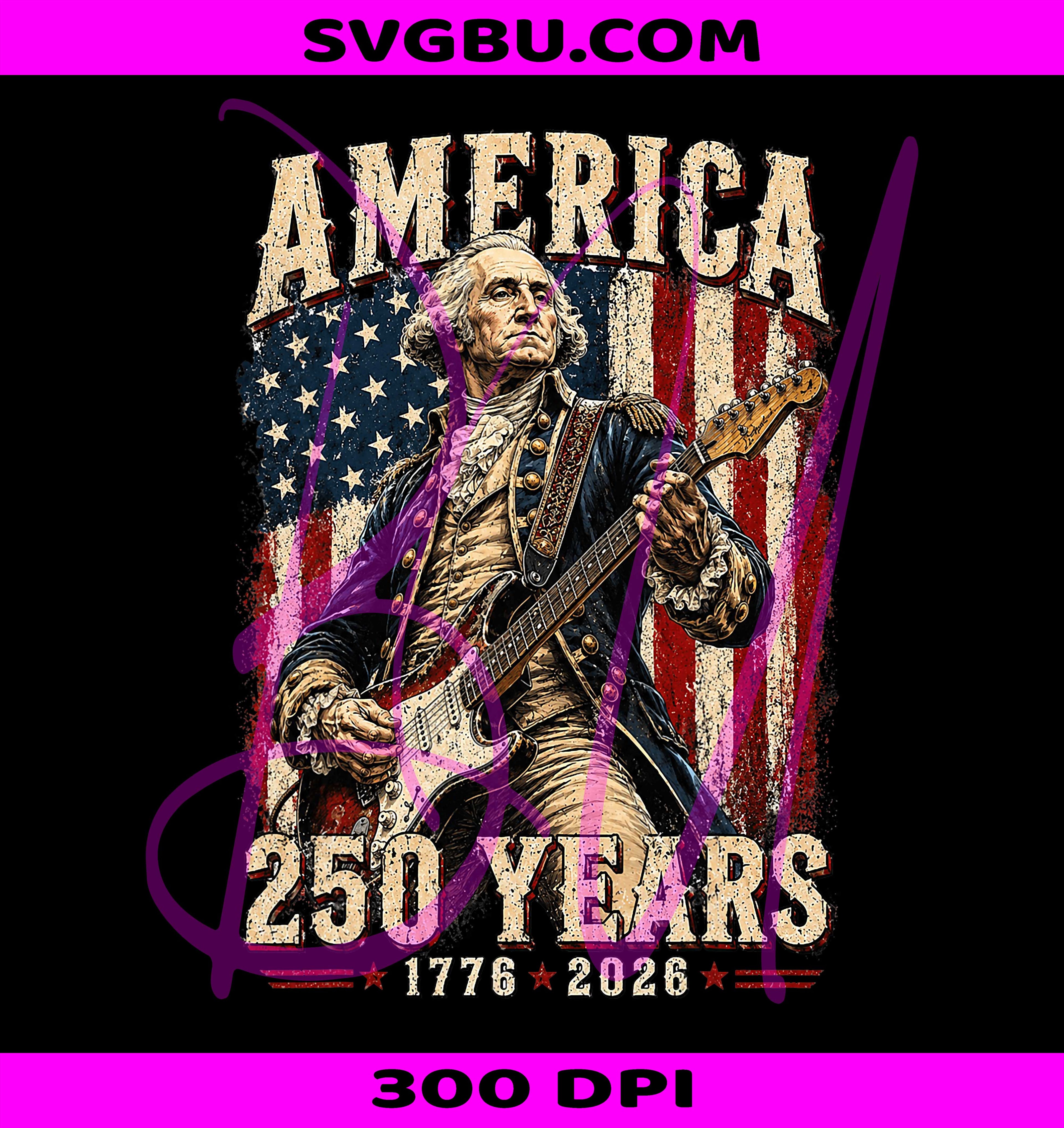 George Washington Guitar PNG, America 250 PNG, 1776 2026 Patriotic PNG