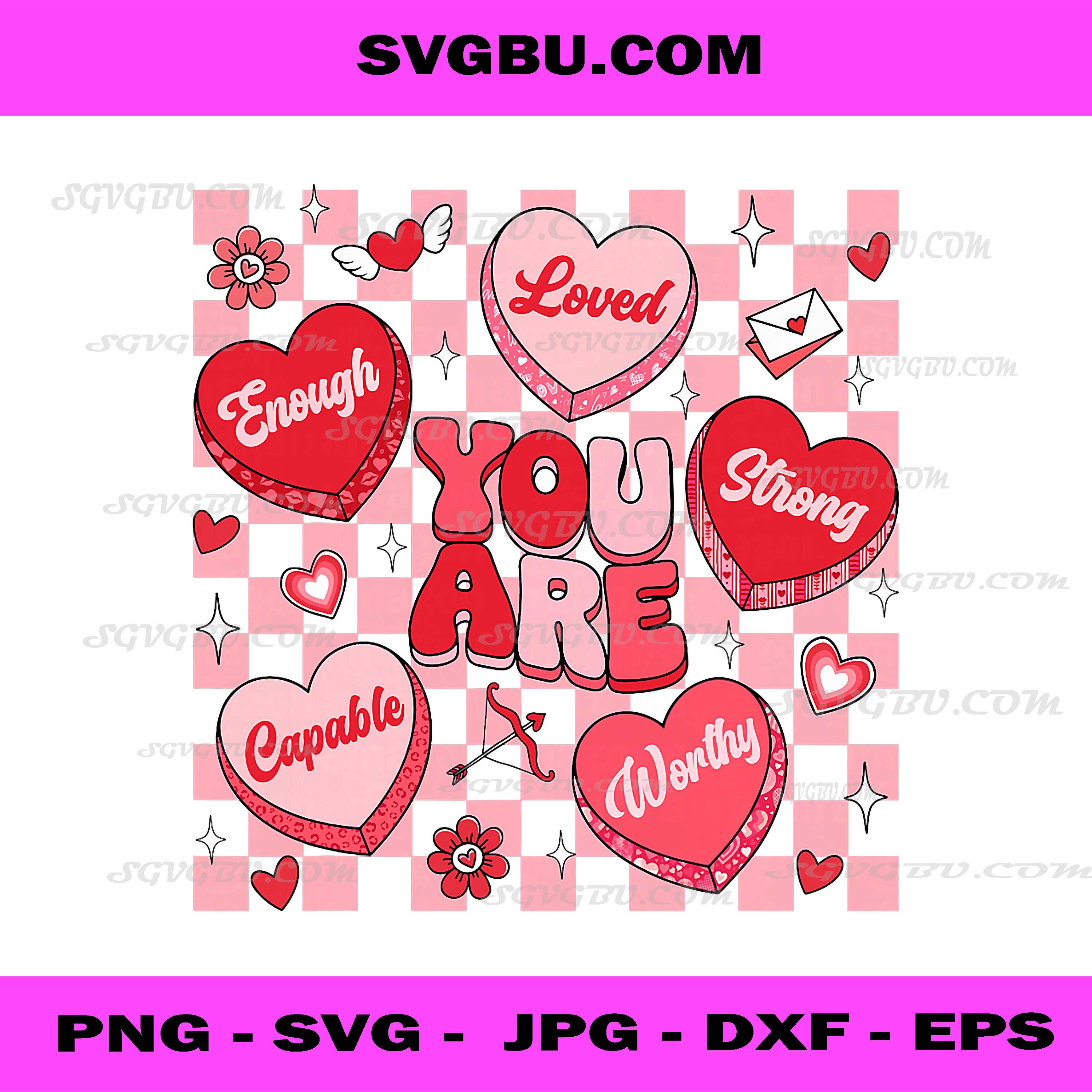 You are Loved Worthy Enough Groovy Candy PNG, Teacher Valentine PNG
