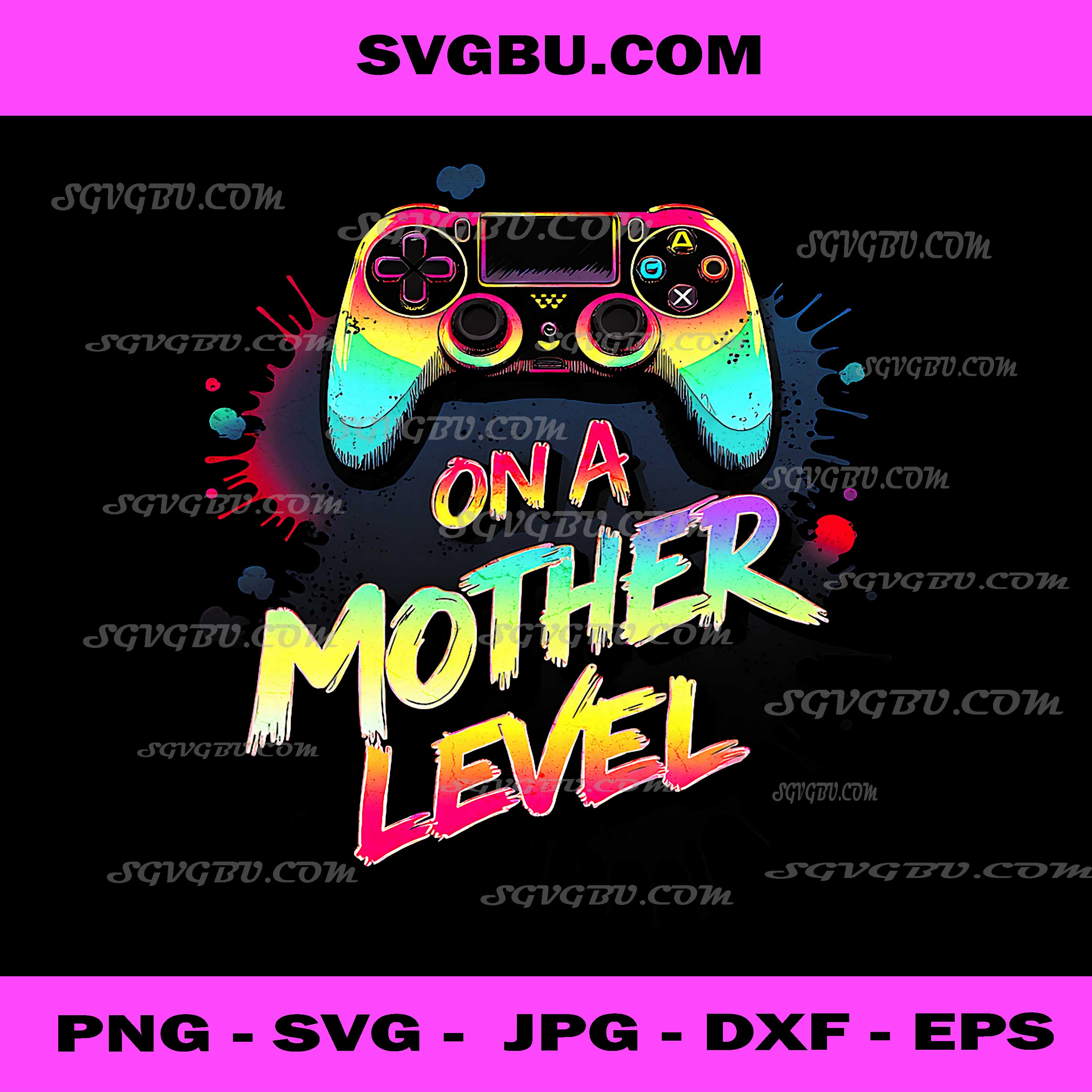 On A Mother Level Up Gamer Mom Retro Controller PNG Design PNG