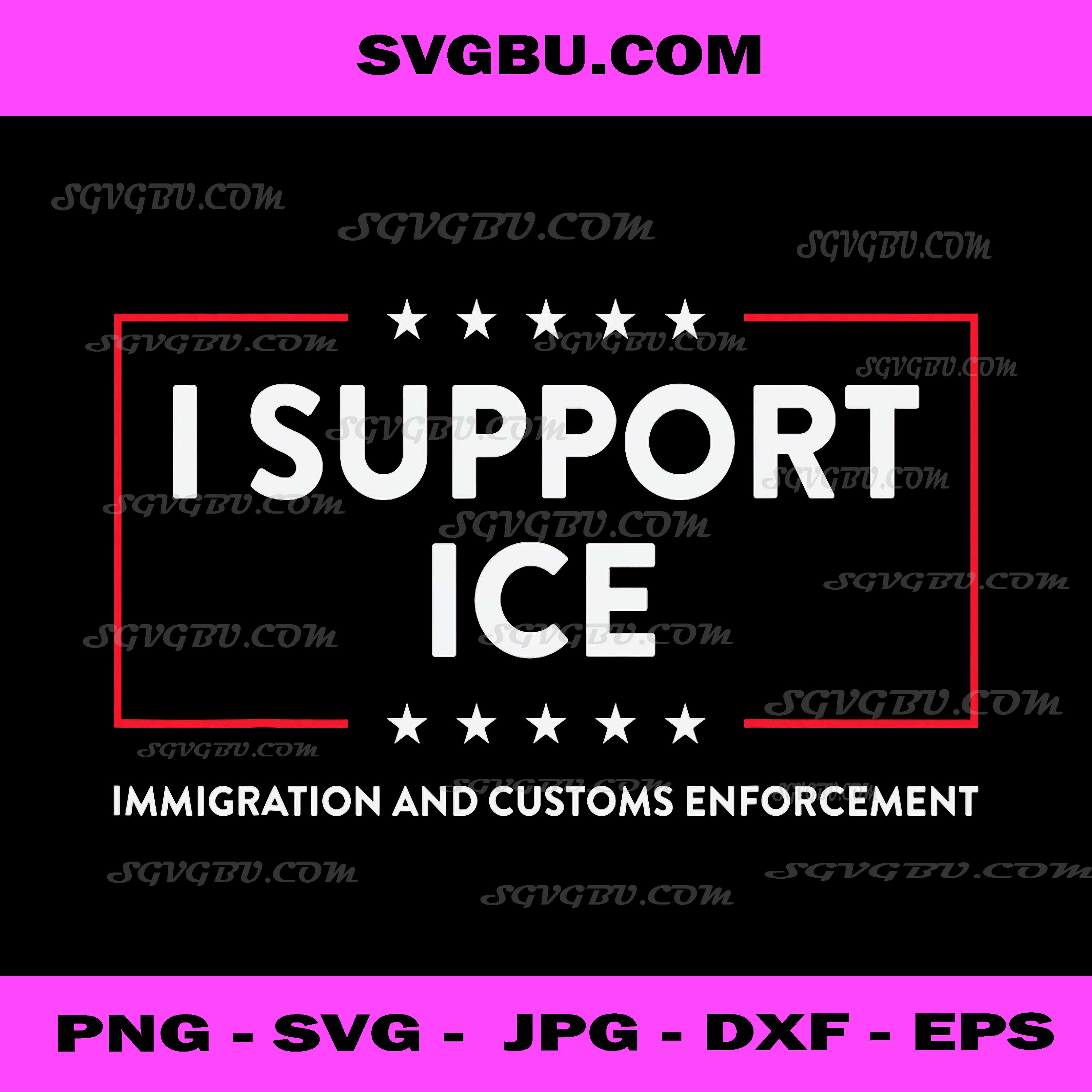 I Support ICE Immigration Customs Enforcement PNG, Patriotic PNG