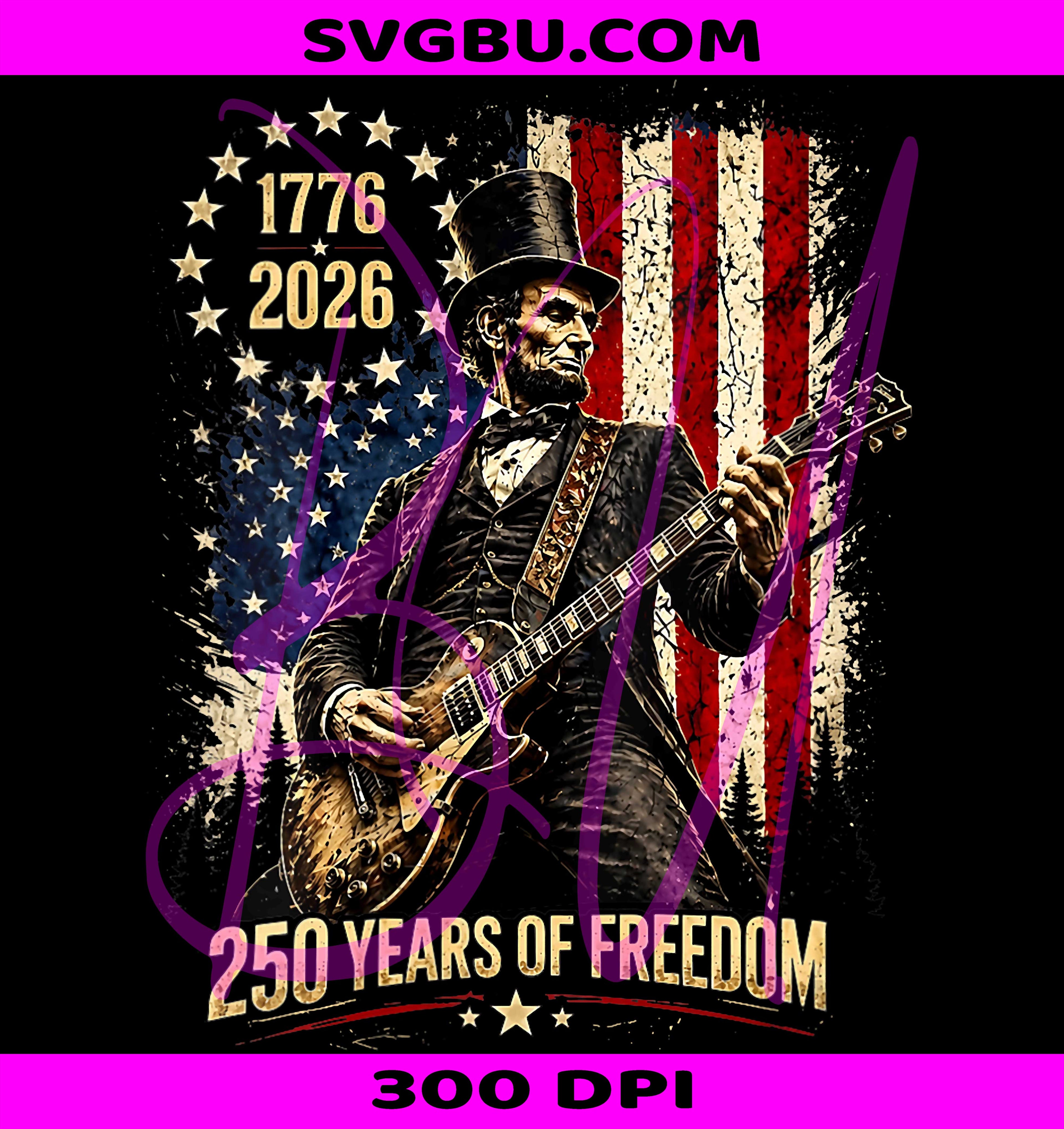 Abe Lincoln Guitar PNG, USA Flag 250 Years PNG, 1776 2026 Patriotic PNG