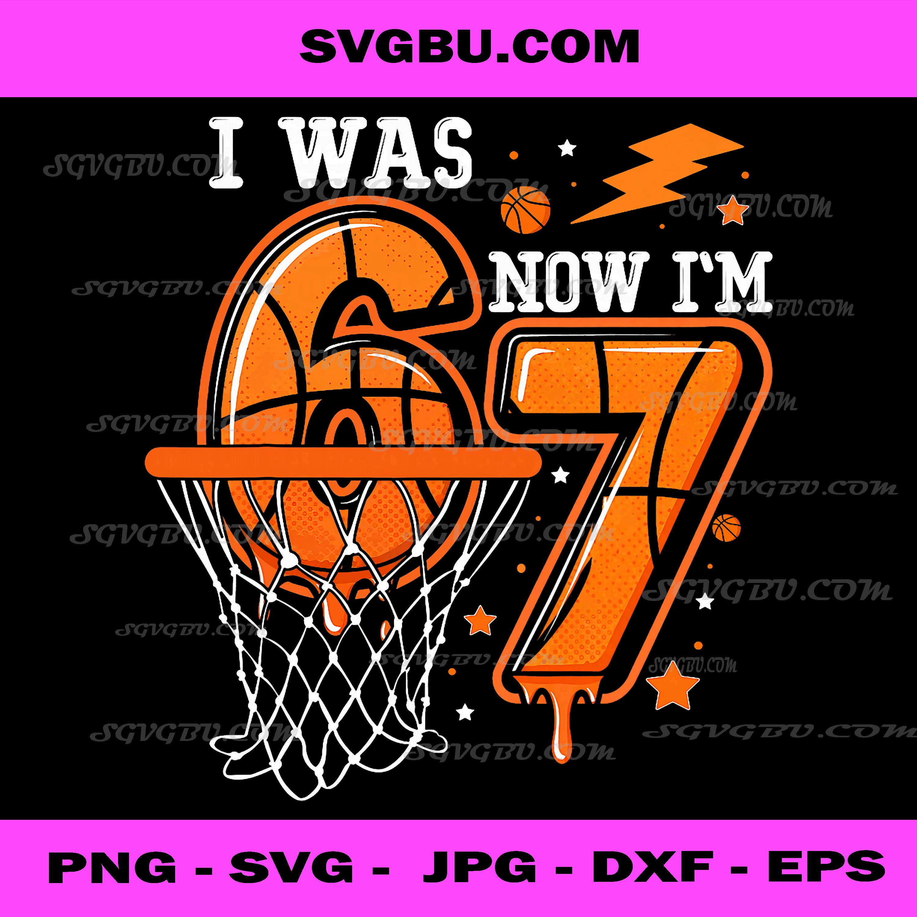 I Was 6 Now I'm 7 Basketball Birthday PNG, 7th Birthday Sport PNG