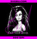 Y'all Need Jesus PNG, Disgusted Doll PNG, Trendy Mom Sarcastic PNG