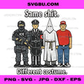 Same Shit Different Costume Sarcastic Quote PNG Design PNG