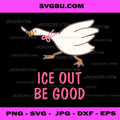 Ice Out Be Good PNG, Funny Goose Carrying Spoon PNG, Cute Art PNG