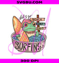Let's Go Surfing Frog Beach Design PNG, Cute Frog Surfing PNG