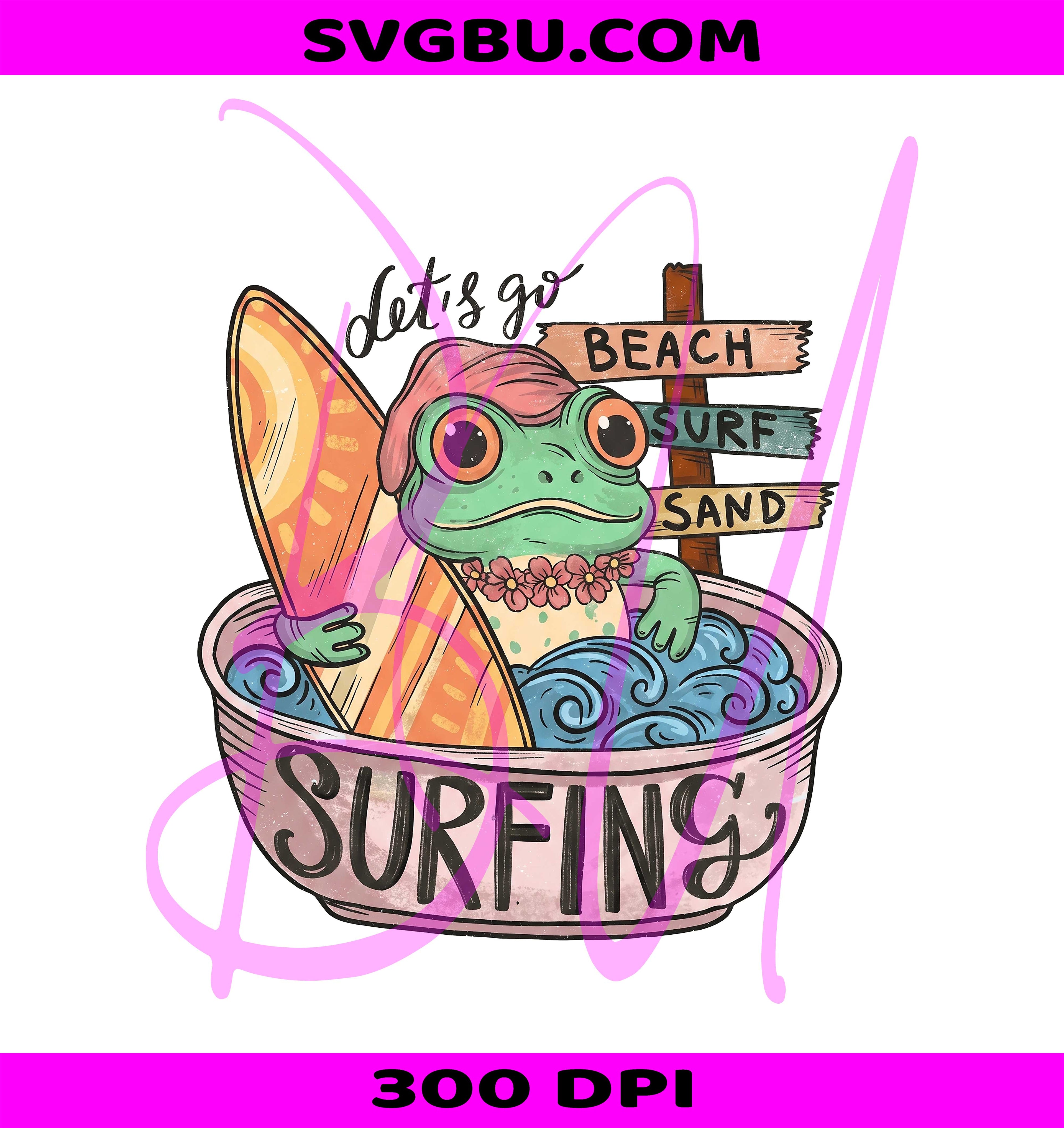 Let's Go Surfing Frog Beach Design PNG, Cute Frog Surfing PNG
