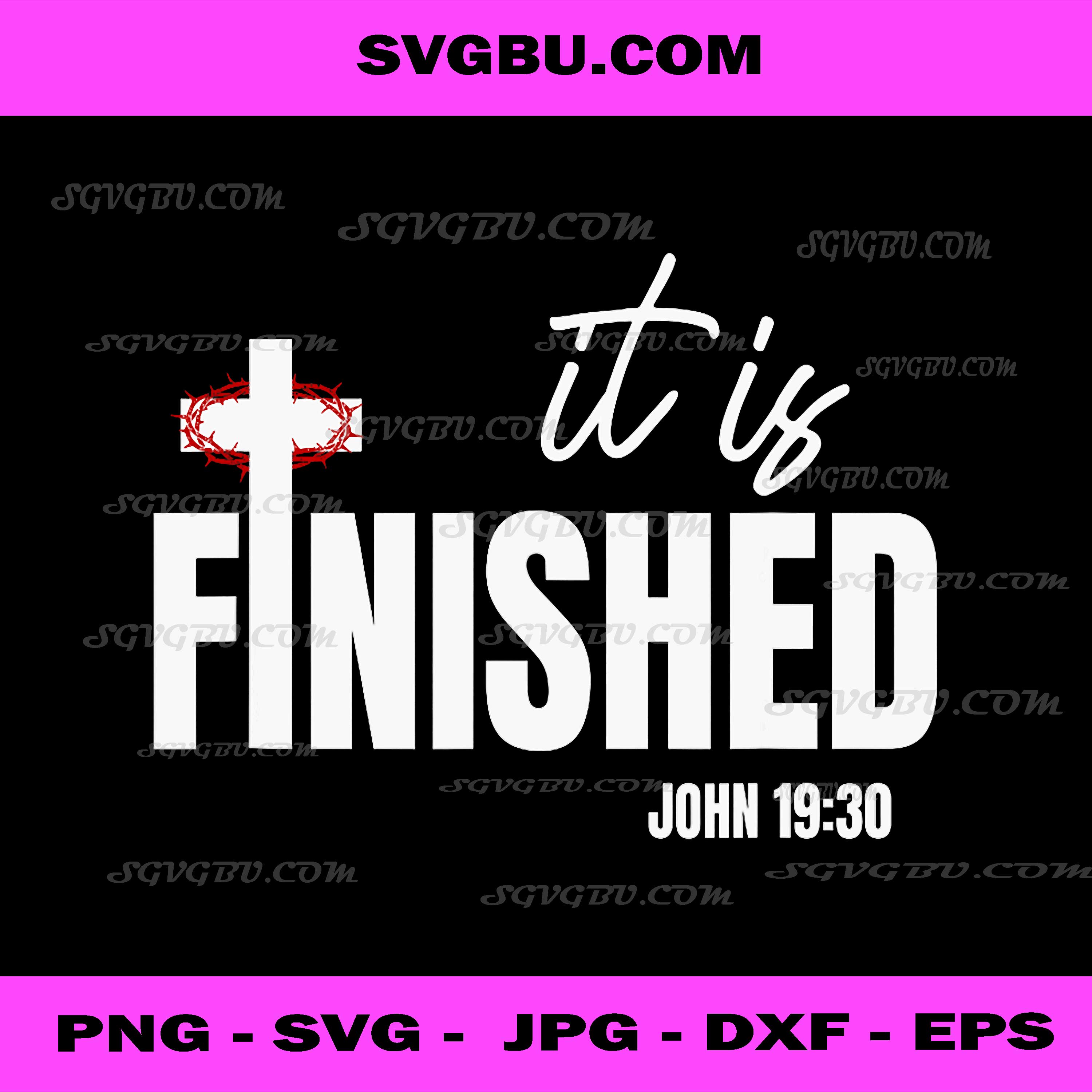 Christian It is Finished John 1930 PNG, Faith and Grace Graphic PNG