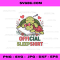 Cute Turtle Official Sleepshirt PNG, Cozy Sleep Valentine's Day PNG